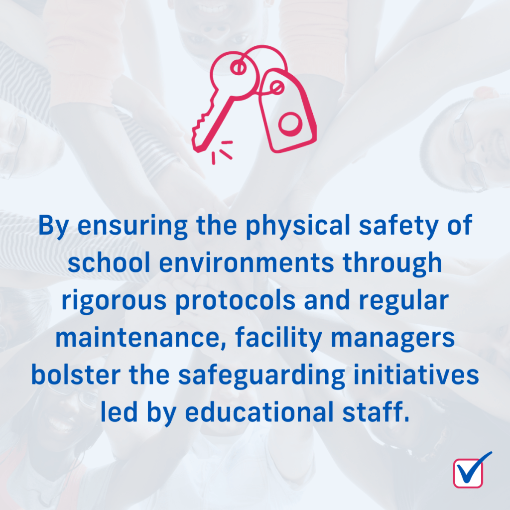 By ensuring the physical safety of school environments through rigorous protocols and regular maintenance, facility managers bolster the safeguarding initiatives led by educational staff.